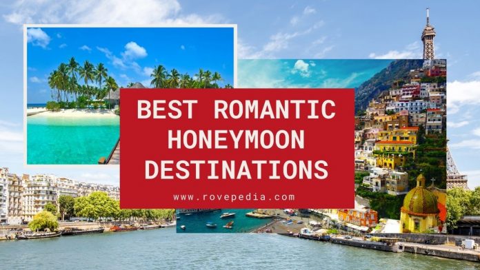 10 Best Romantic Honeymoon Destinations Around The World Rovepedia 7934