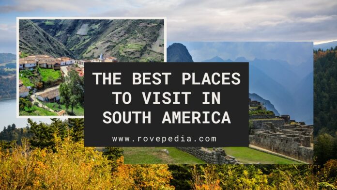 places-to-visit-in-south-america