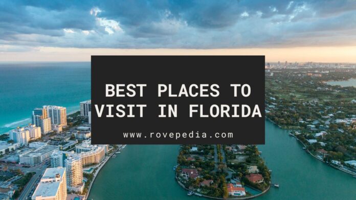 Best Places to Visit in Florida