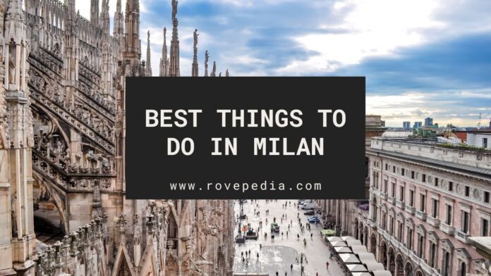 The best things to do in Milan