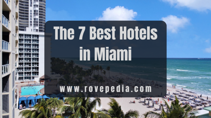 best hotels in Miami